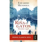 Riña de gatos (premio planeta 2010) (Autores Españoles e Iberoamericanos)