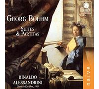 Rinaldo Alessandrini - G. Böhm - Suites and Partitas