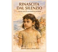 Rinascita dal silenzio: storia vera di una bambina siciliana