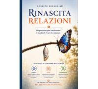 Rinascita Relazioni: Metodo di Coaching Relazionale