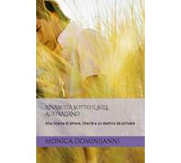 RINASCITA SOTTO IL SOLE AUSTRALIANO: Alla ricerca di amore, libertà e un destino da scrivere