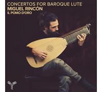 Rincón,Miguel - Concertos for Baroque Lute