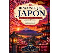 Rincones de Japón Vol 5: 35 escenas de paisajes, templos, pueblos y ciudades para colorear sin prisa