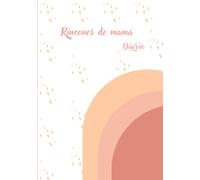 Rincones de Mamá: Diario emocional para madres de niños neurodivergentes | Escritura terapéutica para autismo, TDAH, dislexia y crianza consciente