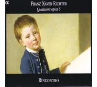 Rincontro - Richter, Franz Xaver: Cuartetos Op. 5