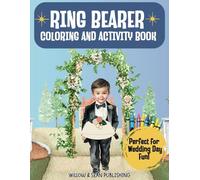 Ring Bearer Coloring and Activity Book: Ring Bearer Book for Boys | Wedding Activity and Coloring Book | Ring Bearer Gift