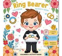 Ring Bearer Coloring and Activity Book: Wedding Coloring Pages, Mazes, Word Search, Color by Number and Puzzle Games for Boys Ages 4-8: A Fun Ring ... Activities and a Special Certificate Keepsake
