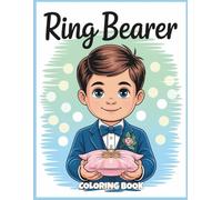 Ring Bearer Coloring Book: 50 Charming Pages of Wedding Scenes, Rings & Celebration for Ages 4-8