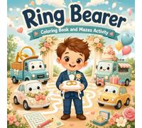Ring Bearer Coloring Book and Mazes Puzzels Activity: Coloring Pages For A Fun Wedding boys |Cars & Activities to Keep Kids Busy and Reduce Nerves | 8.5x8.5 inches, 64 Pages | Truck Themed