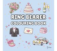 Ring Bearer Colouring Book: Bold and Easy Wedding Colouring Pages: 40 Bold and Easy Wedding Designs - A Fun Wedding Day Activity and Gift (The Wedding Party Colouring Collection)
