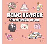 Ring Bearer Colouring Book: Bold and Easy Wedding Colouring Pages for Children - Cover Colour: Coral: A Fun, Bold and Easy Wedding Activity Book for ... Gift (Wedding Colouring Books - Bold & Easy)