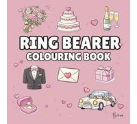 Ring Bearer Colouring Book: Bold and Easy Wedding Colouring Pages for Children - Cover Colour: Dusty Rose: A Fun, Bold and Easy Wedding Activity Book Gift (Wedding Colouring Books - Bold & Easy)