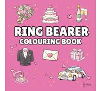 Ring Bearer Colouring Book: Bold and Easy Wedding Colouring Pages for Children - Cover Colour: Hot Pink: A Fun, Bold and Easy Wedding Activity Book Gift (Wedding Colouring Books - Bold & Easy)