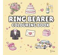 Ring Bearer Colouring Book: Bold and Easy Wedding Colouring Pages for Children - Cover Colour: Pale Yellow: A Fun, Bold and Easy Wedding Activity Book ... Gift (Wedding Colouring Books - Bold & Easy)