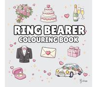 Ring Bearer Colouring Book: Bold and Easy Wedding Colouring Pages for Children - Cover Colour: Soft Grey: A Fun, Bold and Easy Wedding Activity Book Gift (Wedding Colouring Books - Bold & Easy)