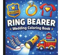 Ring Bearer Wedding Coloring Book: Wedding Themed Coloring Book For Kids (WEDDING CELEBRATION COLORING AND ACTIVITY BOOKS)