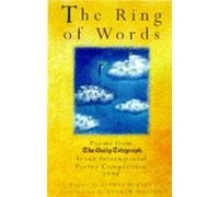 Ring of Words: Poems from the Daily Telegraph/Arvon Foundation International Poetry Competition