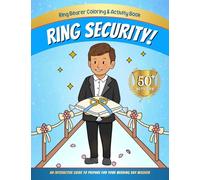 Ring Security! Ring Bearer Coloring and Activity Book: An Interactive Guide to Prepare for Your Wedding Day Mission! 50+ Activities like Coloring, ... Pages (Wedding Coloring & Activity Books)