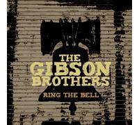 Ring the Bell by The Gibson Brothers (2009-05-05)