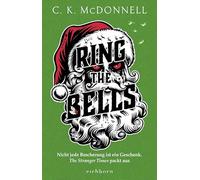 Ring the Bells: Nicht jede Bescherung ist ein Geschenk. The Stranger Times packt aus. Roman: 5