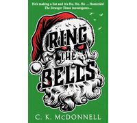 Ring the Bells: The funny and festive new paranormal mystery: 5 (The Stranger Times)