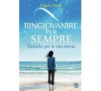 Ringiovanire Per Sempre (ebook)