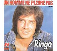Ringo Willy-Cat - Un Homme Ne Pleure Pas / Le Chemin Est Long L'ami [Vinyle 45 Tours 7"]