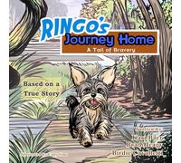 Ringo's Journey Home: A Tail of Bravery