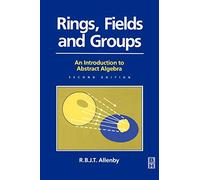 Rings, Fields and Groups: An Introduction to Abstract Algebra (Modular Mathematics Series)