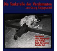 Ringsgwandl,Georg - Tankstelle der Verdammten [Import]