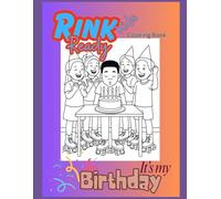 Rink Ready Kids - Happy Birthday: Coloring Book (Rink Ready Kids Coloring Books)