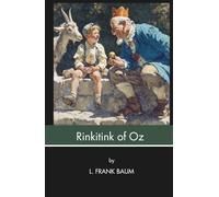 Rinkitink in Oz (Annotated): Prince Inga and Three Powerful Magical Pearls (Illustrated)