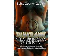 RINKRANK Y LA PRINCESA DE CRISTAL: El monster romance basado en el cuento de los hermanos Grimm (Oscuridad Grimm)