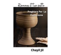 Rinnova il tuo Patto - Preghiera per la Comunione