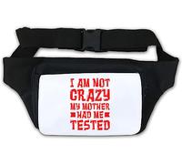 Riñonera con texto en inglés "I Am Not Crazy My Mother Had Me Test", color blanco, White, Talla única
