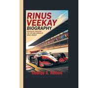 RINUS VEEKAY BIOGRAPHY: Driven by Passion: The Life and Career of Rinus VeeKay