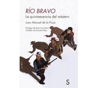 Río Bravo: La quinta esencia del wéstern (Claqueta)
