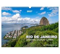 RIO DE JANEIRO Contrastes. Couleurs. Lumière. (Calendrier mural 2027 DIN A3 vertical), CALVENDO calendrier mensuel: Découvrez la beauté de Rio de ... vibrantes et la lumière magique du Brésil.