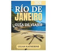 RÍO DE JANEIRO GUÍA DE VIAJES 2026