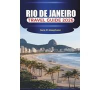 RIO DE JANEIRO Travel Guide 2026: Beaches, Samba Nights, and Mountain Views in Brazil’s Vibrant City