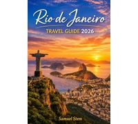 Rio de Janeiro Travel Guide 2026: Discover Iconic Beaches, Carnival Culture, Hidden Gems, Local Cuisine, Scenic Views, Budget Tips, Safety Advice, and Unforgettable Adventures