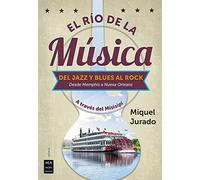 Río De La Música, El: A través del Misisipi