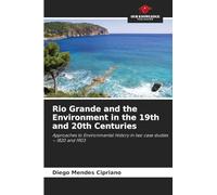Rio Grande and the Environment in the 19th and 20th Centuries