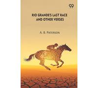 Rio Grande's Last Race And Other Verses