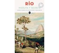 Rio: Insolita Y Secreta