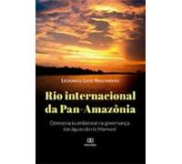 Rio Internacional Da Pan-amazônia (ebook)