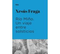 Río Miño. Un viaje entre solsticios (Premio Hotusa 2023) (Otros No Ficción)