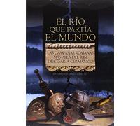 Río que partía el mundo,El (SIN COLECCION)