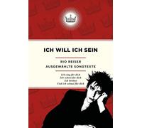 Rio Reiser Ich will ich sein - Ausgewählt Songtexte: Ausgewählte S (Tapa blanda)