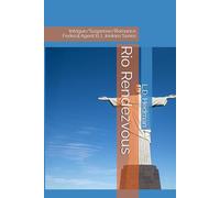 Rio Rendezvous: Federal Agent: B.J. Jenkins Series